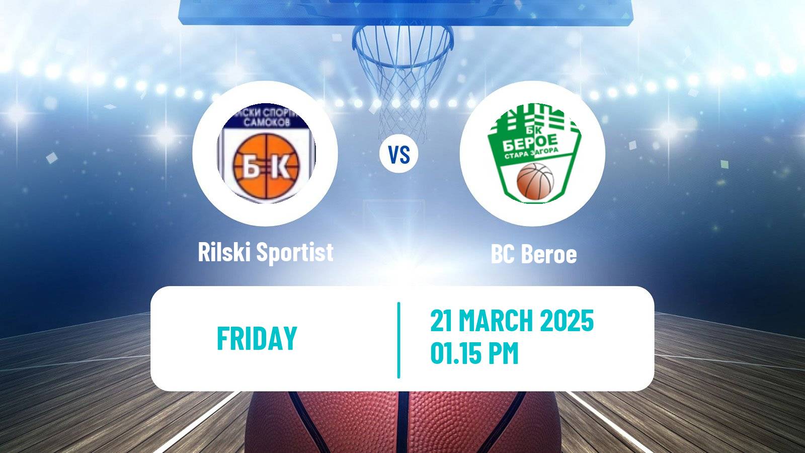 Basketball Bulgarian NBL Rilski Sportist - Beroe