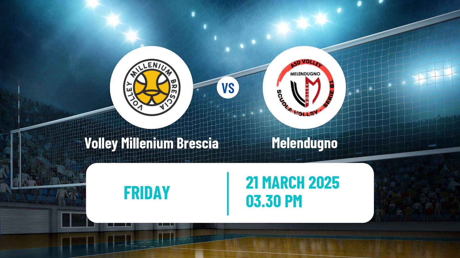 Volleyball Italian Serie A2 Volleyball Women Volley Millenium Brescia - Melendugno