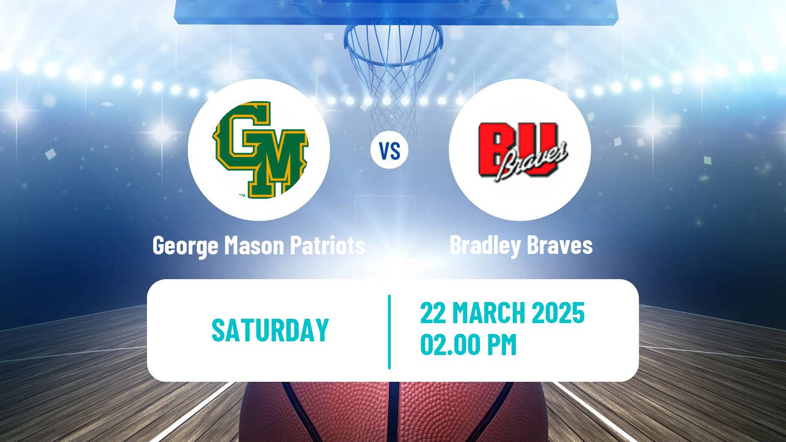 Basketball NIT George Mason Patriots - Bradley Braves