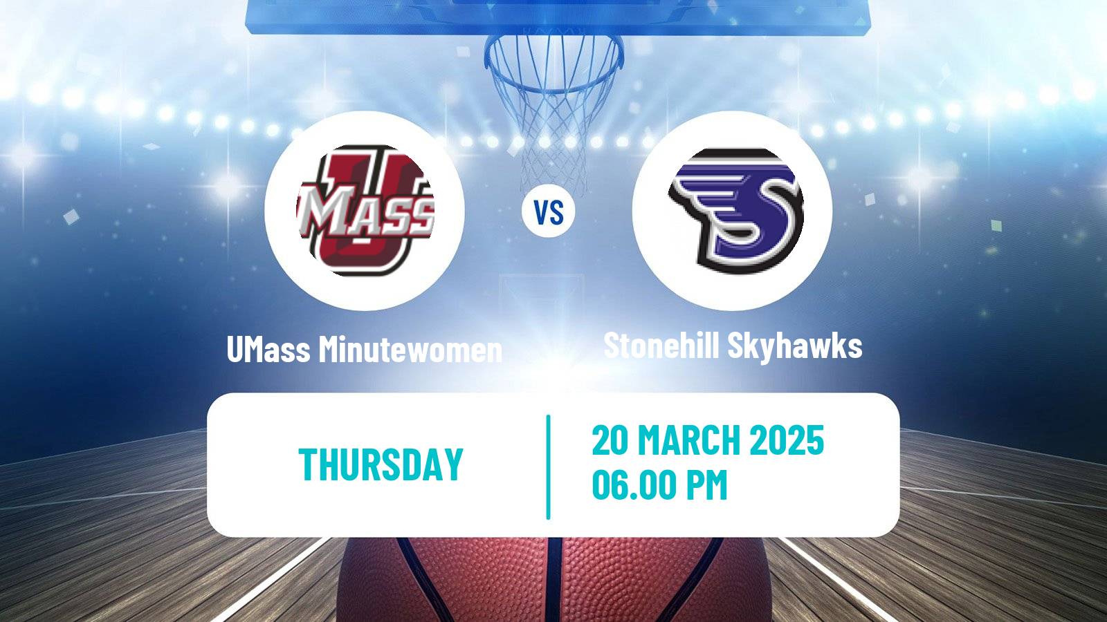 Basketball NCAA College Basketball Women UMass Minutewomen - Stonehill Skyhawks
