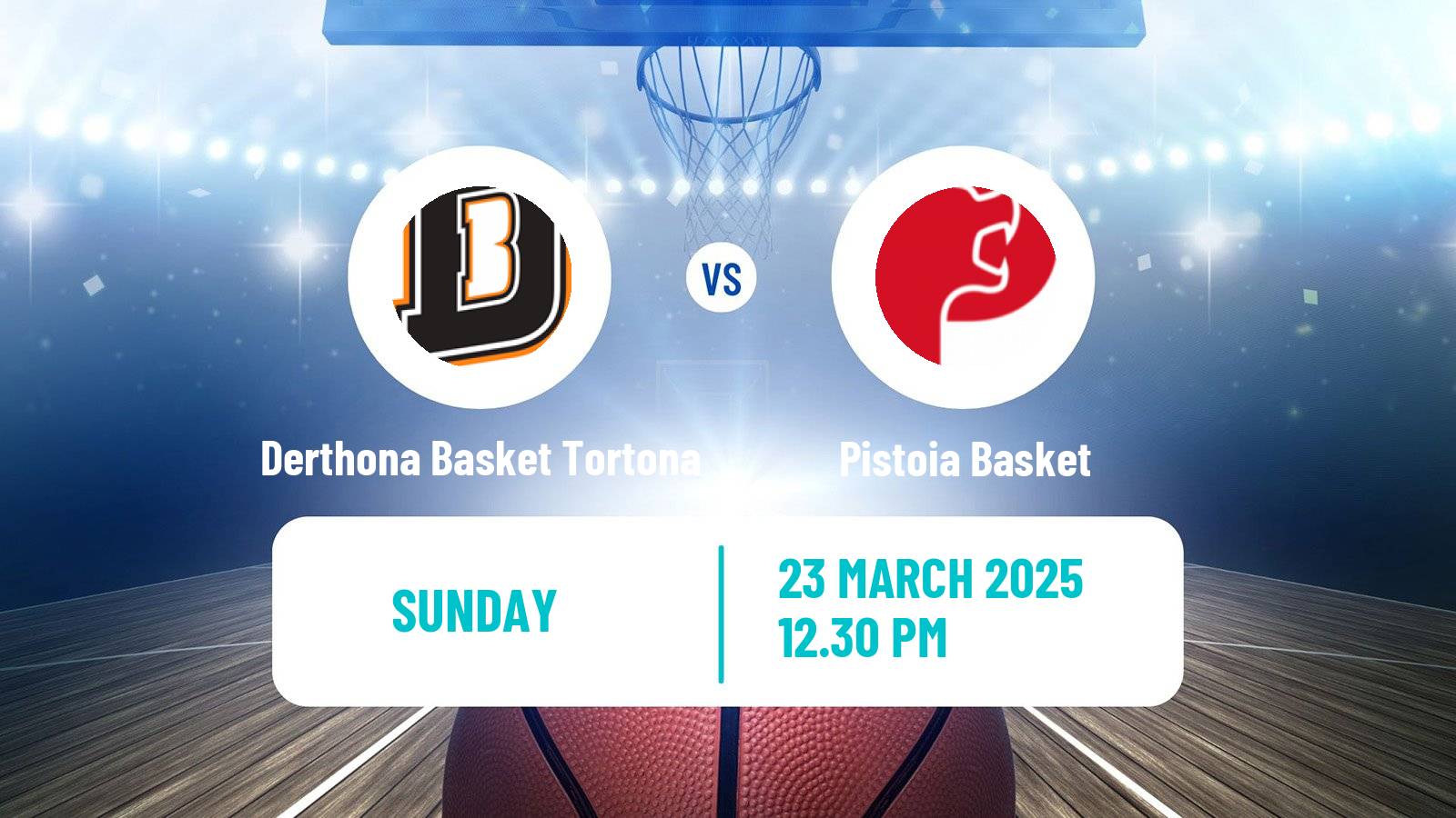 Basketball Italian Lega A Basketball Derthona Basket Tortona - Pistoia Basket