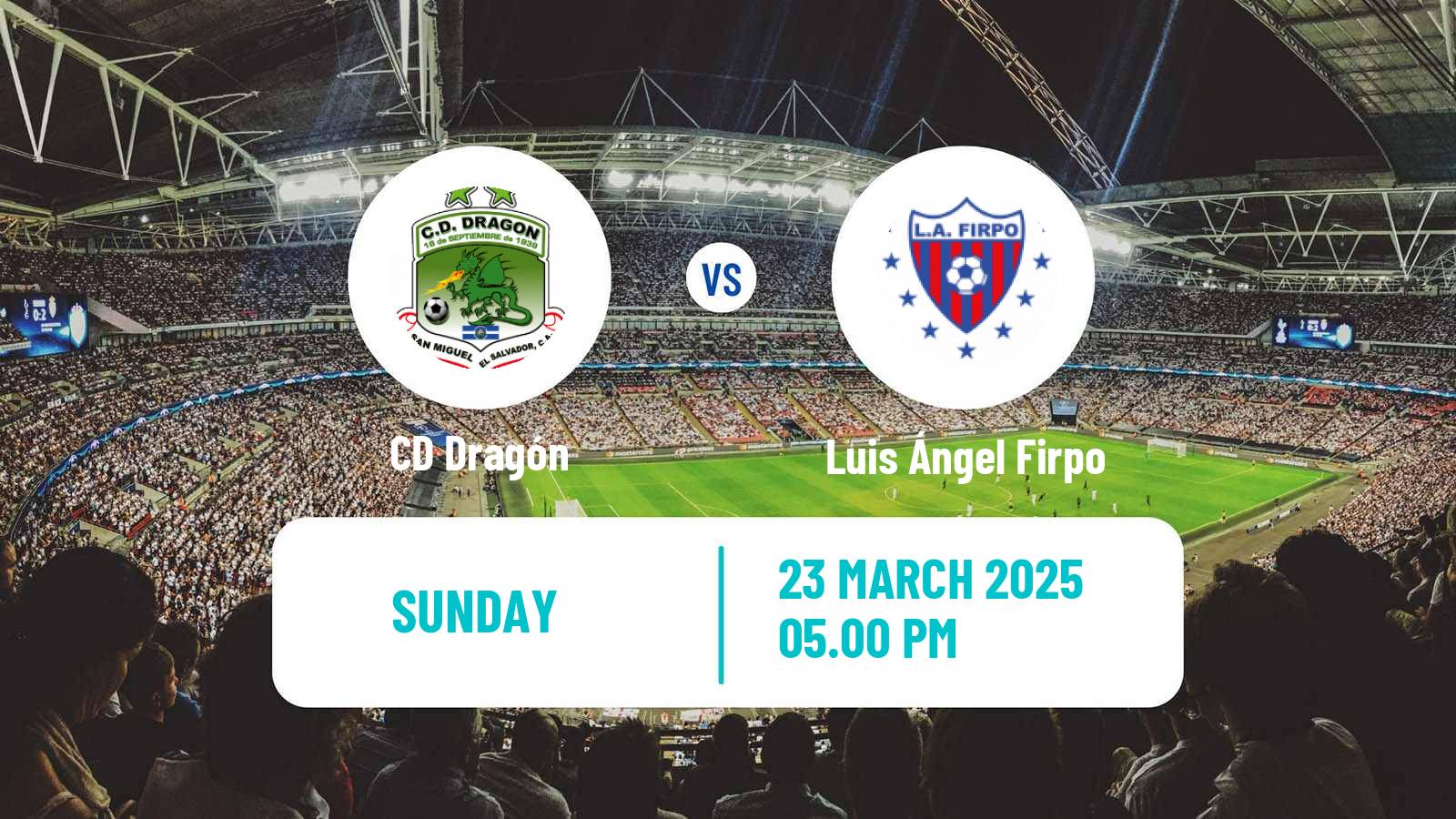 Soccer El Salvador Primera Division CD Dragón - Luis Ángel Firpo