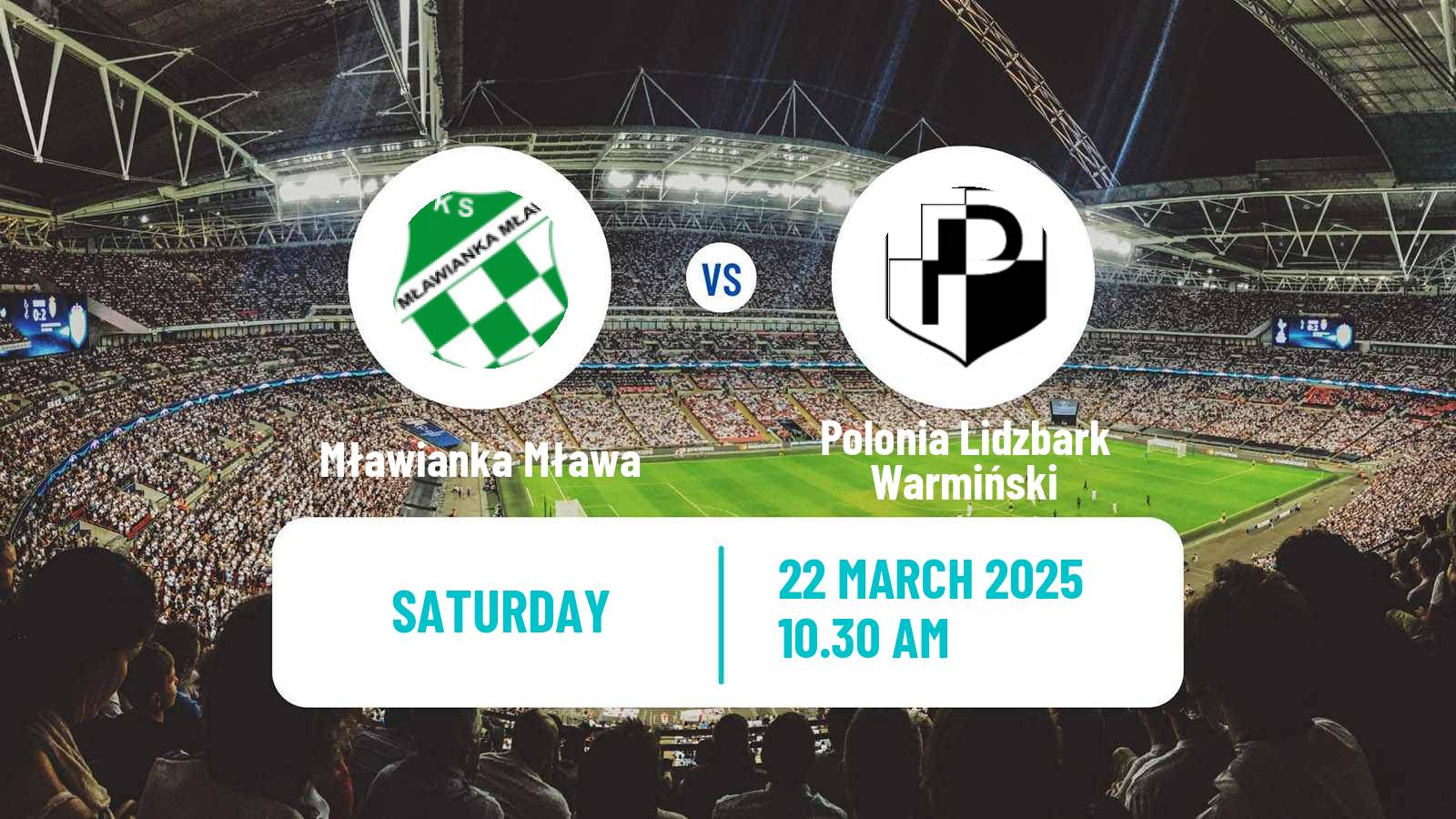 Soccer Polish Division 3 - Group I Mławianka Mława - Polonia Lidzbark Warmiński