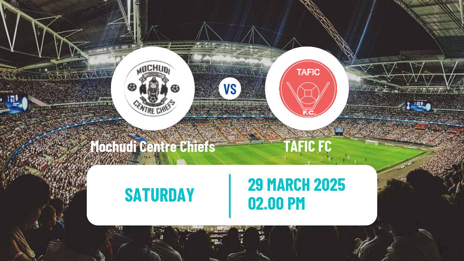 Soccer Botswana Premier League Mochudi Centre Chiefs - TAFIC