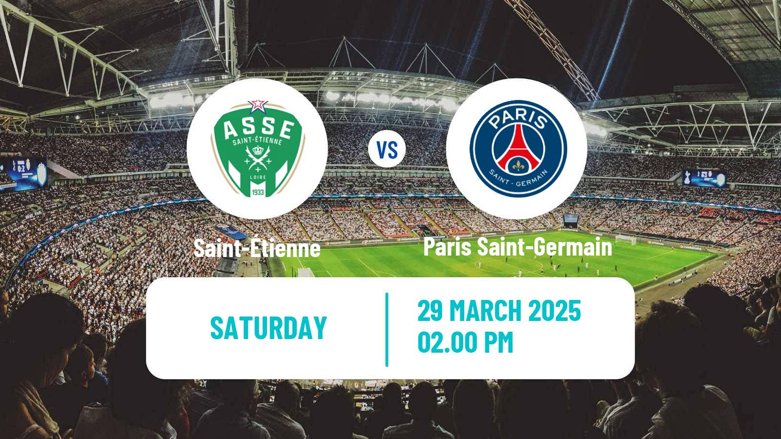 Soccer French Ligue 1 Saint-Étienne - Paris Saint-Germain