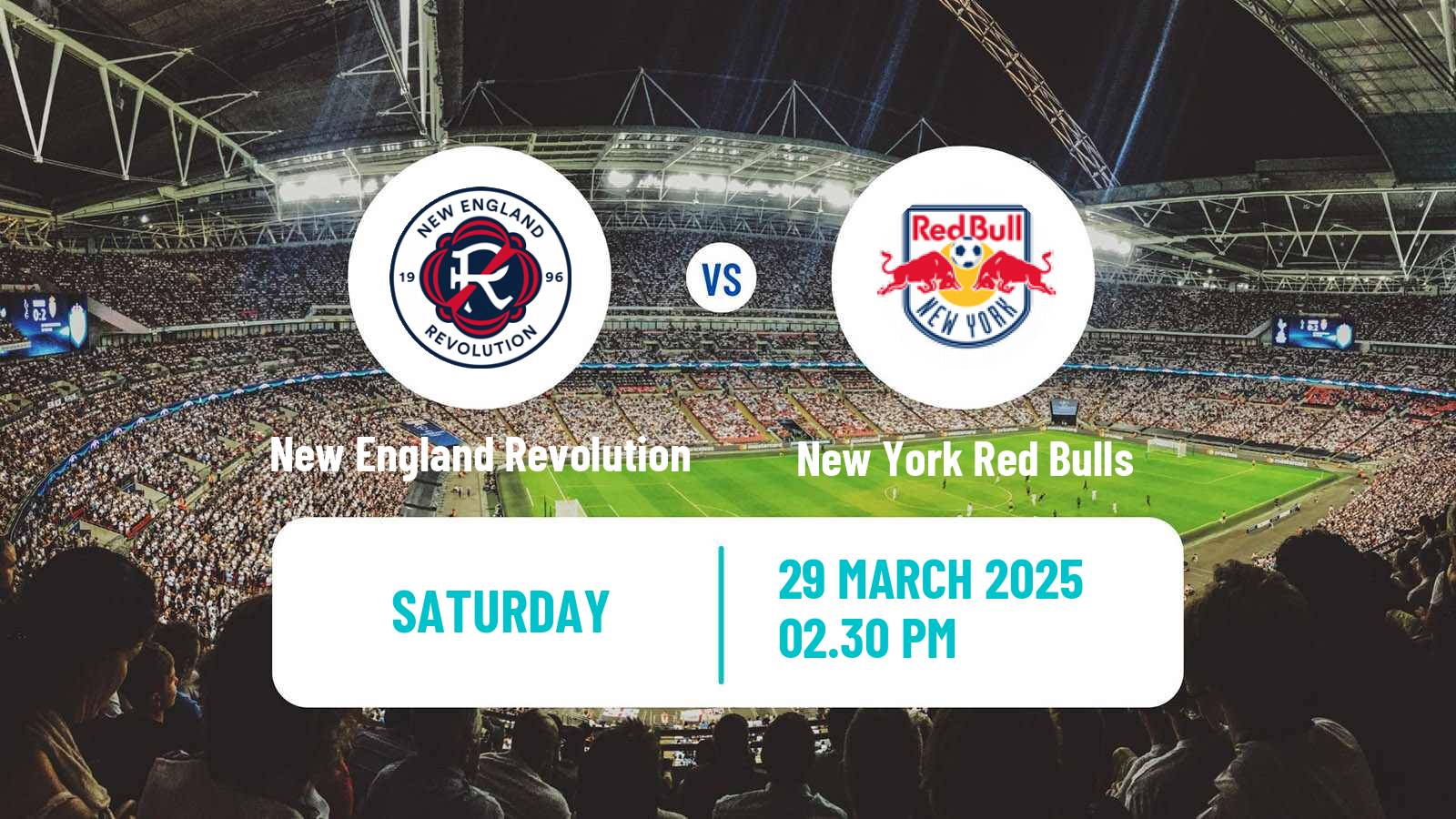 Soccer MLS New England Revolution - New York Red Bulls
