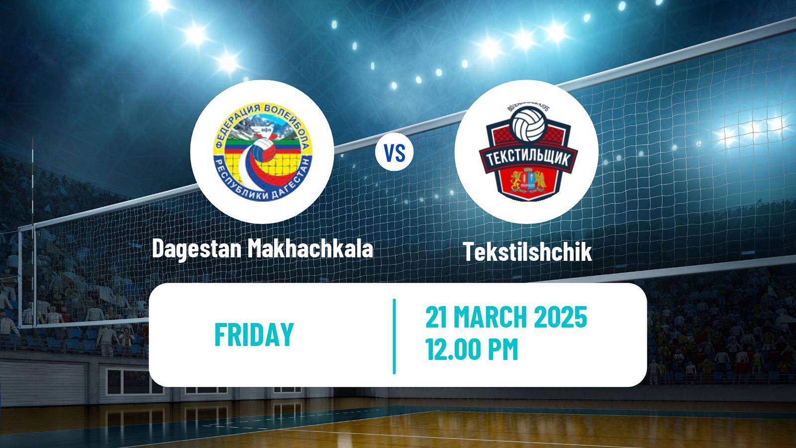 Volleyball Russian Vysshaya League A Volleyball Dagestan Makhachkala - Tekstilshchik