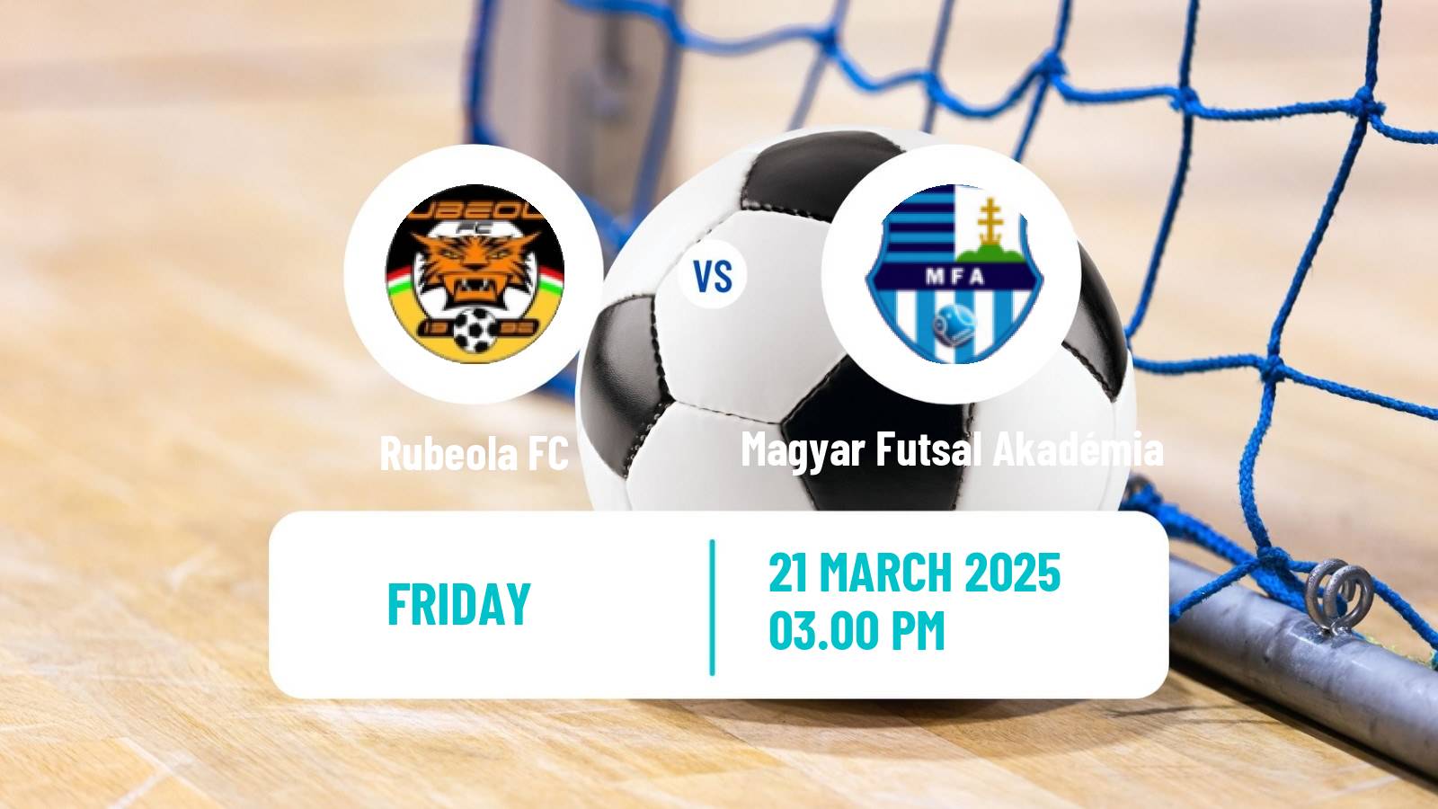 Futsal Hungarian NB I Futsal Rubeola - Magyar Futsal Akadémia