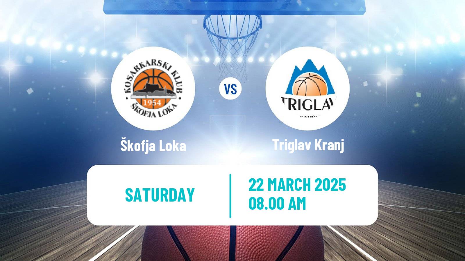 Basketball Slovenian Liga Basketball Škofja Loka - Triglav Kranj
