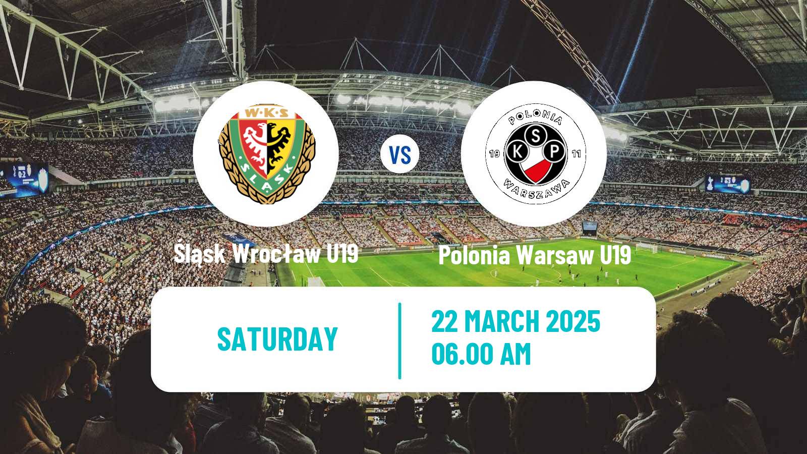 Soccer Polish Central Youth League Śląsk Wrocław U19 - Polonia Warsaw U19