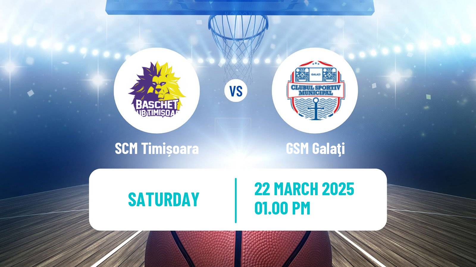Basketball Romanian Divizia A Basketball SCM Timișoara - GSM Galaţi