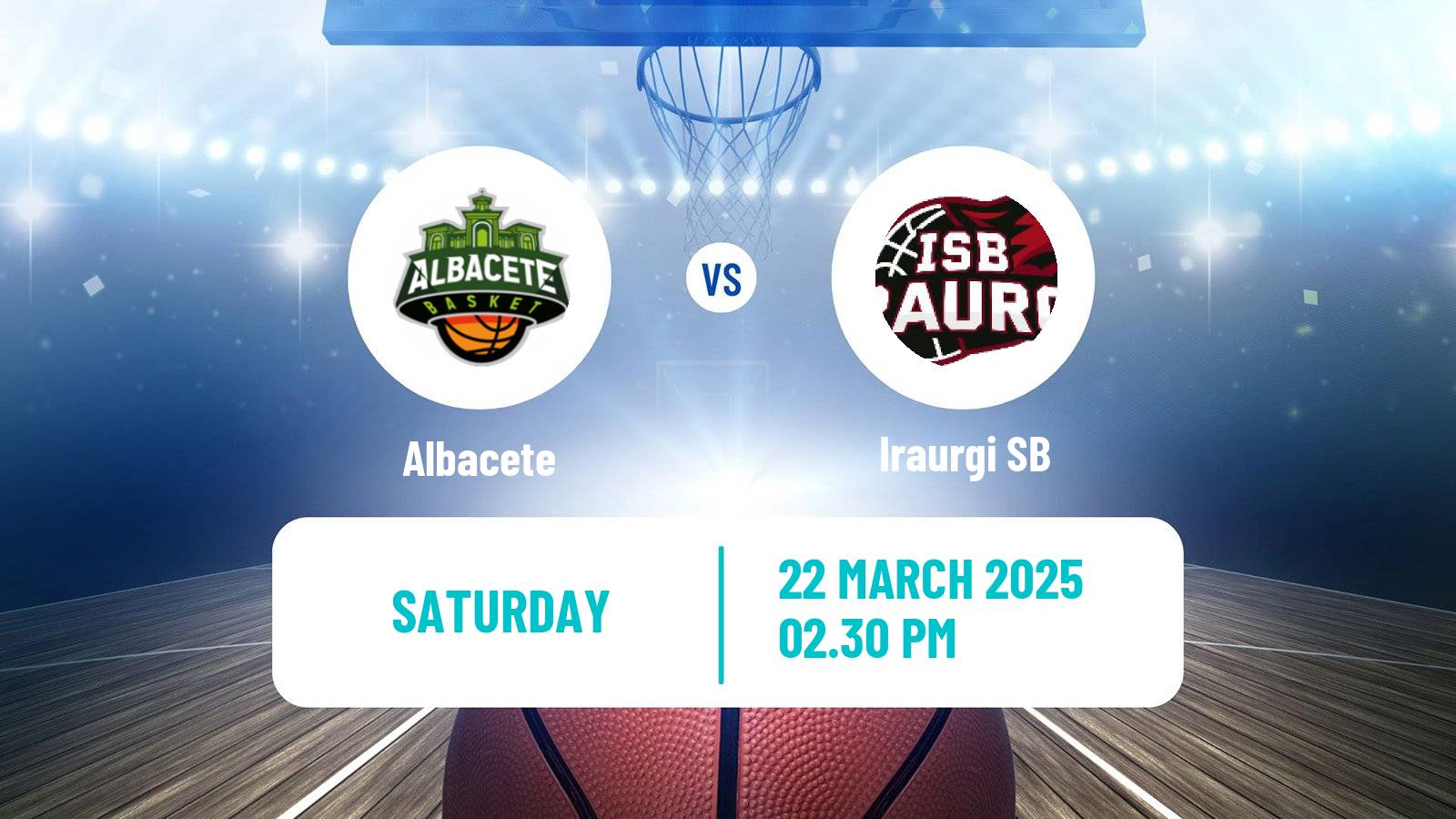 Basketball Spanish LEB Plata Albacete - Iraurgi SB