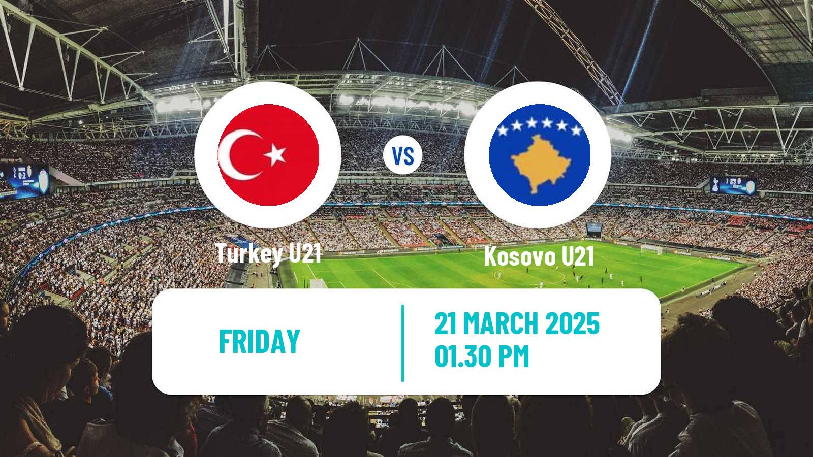 Soccer Friendly Turkey U21 - Kosovo U21