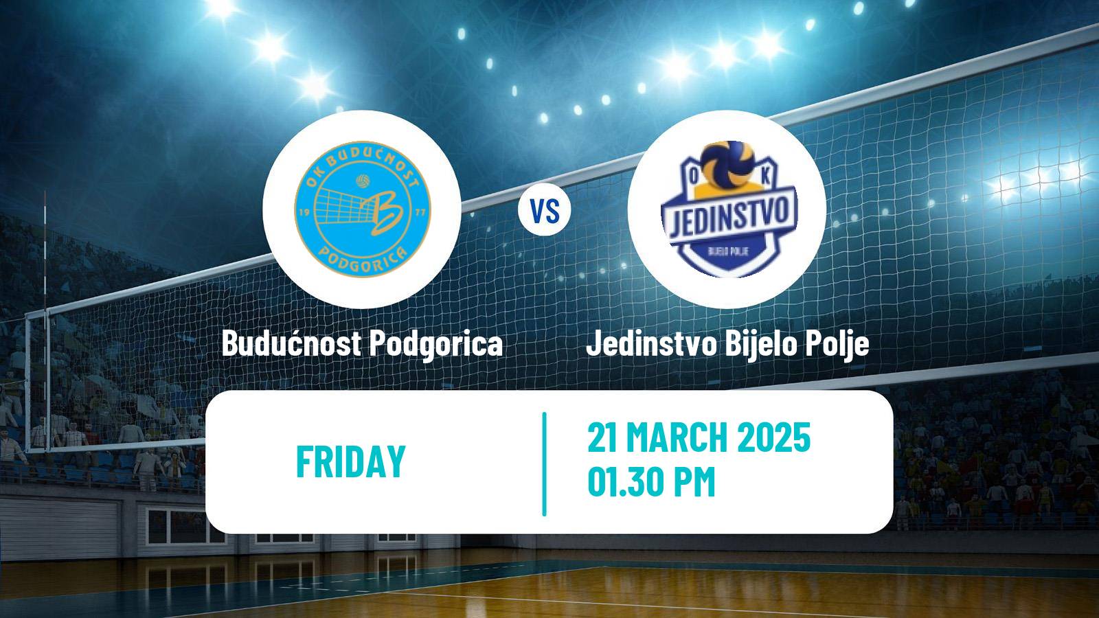 Volleyball Montenegrin Superliga Volleyball Budućnost Podgorica - Jedinstvo Bijelo Polje