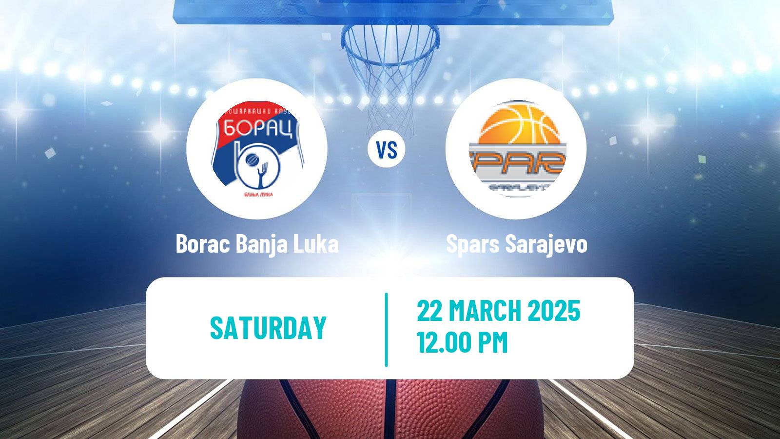 Basketball Bosnian Prvenstvo Basketball Borac Banja Luka - Spars Sarajevo