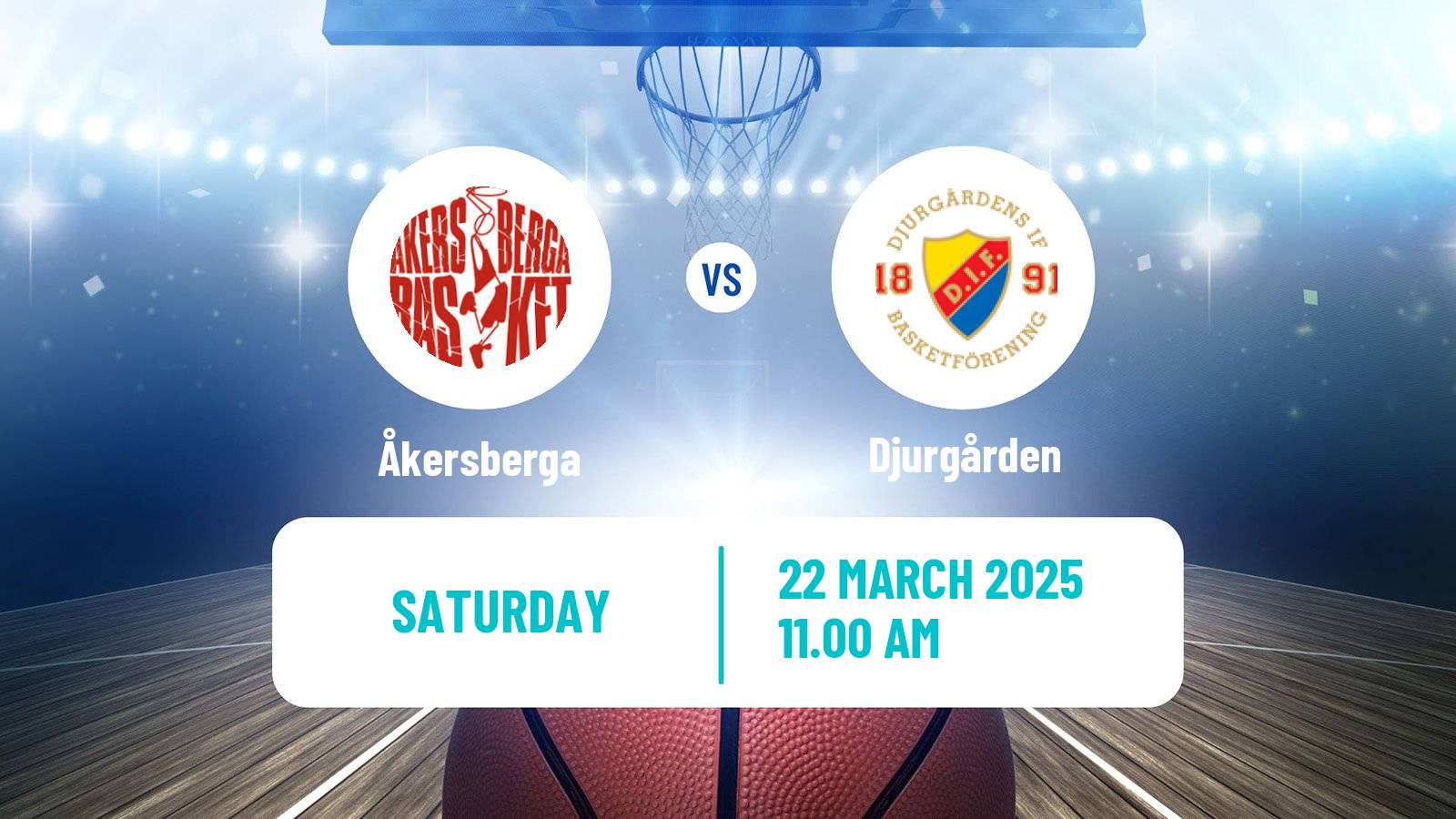 Basketball Swedish Superettan Basketball Åkersberga - Djurgården