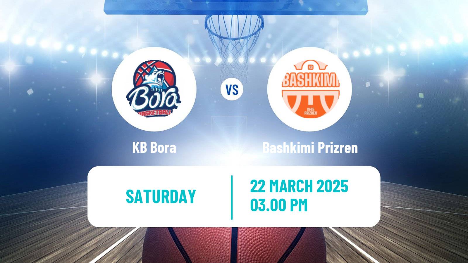Basketball Kosovo Superliga Basketball Bora - Bashkimi Prizren