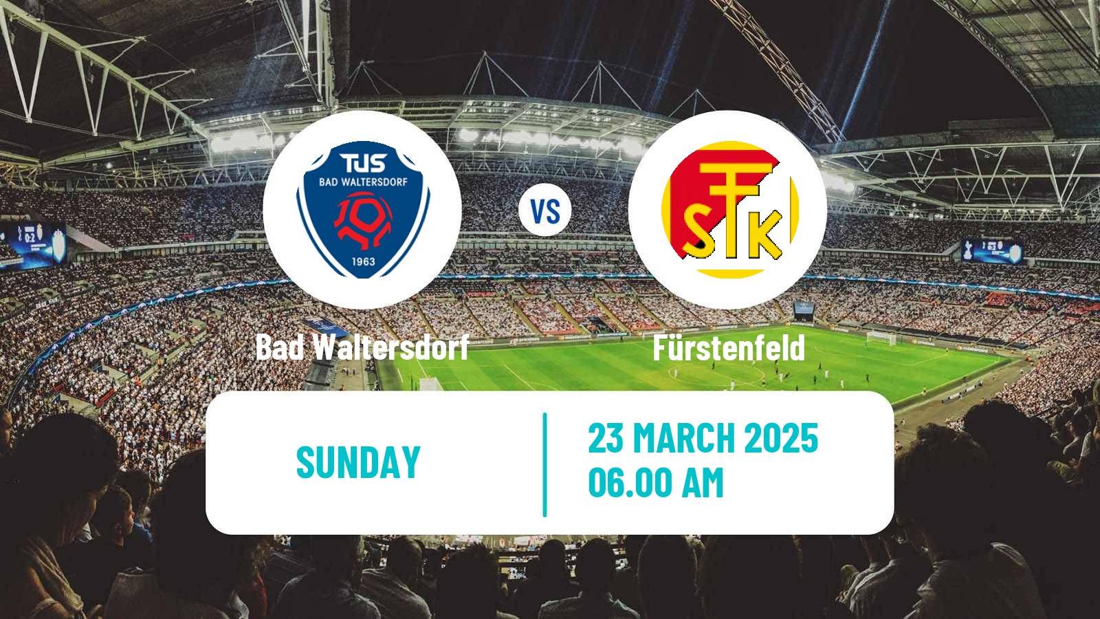 Soccer Austrian Landesliga Steiermark Bad Waltersdorf - Fürstenfeld