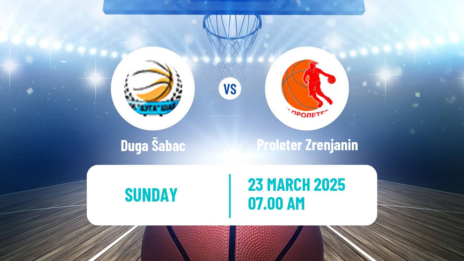 Basketball Serbian 1 ZLS Basketball Women Duga Šabac - Proleter Zrenjanin