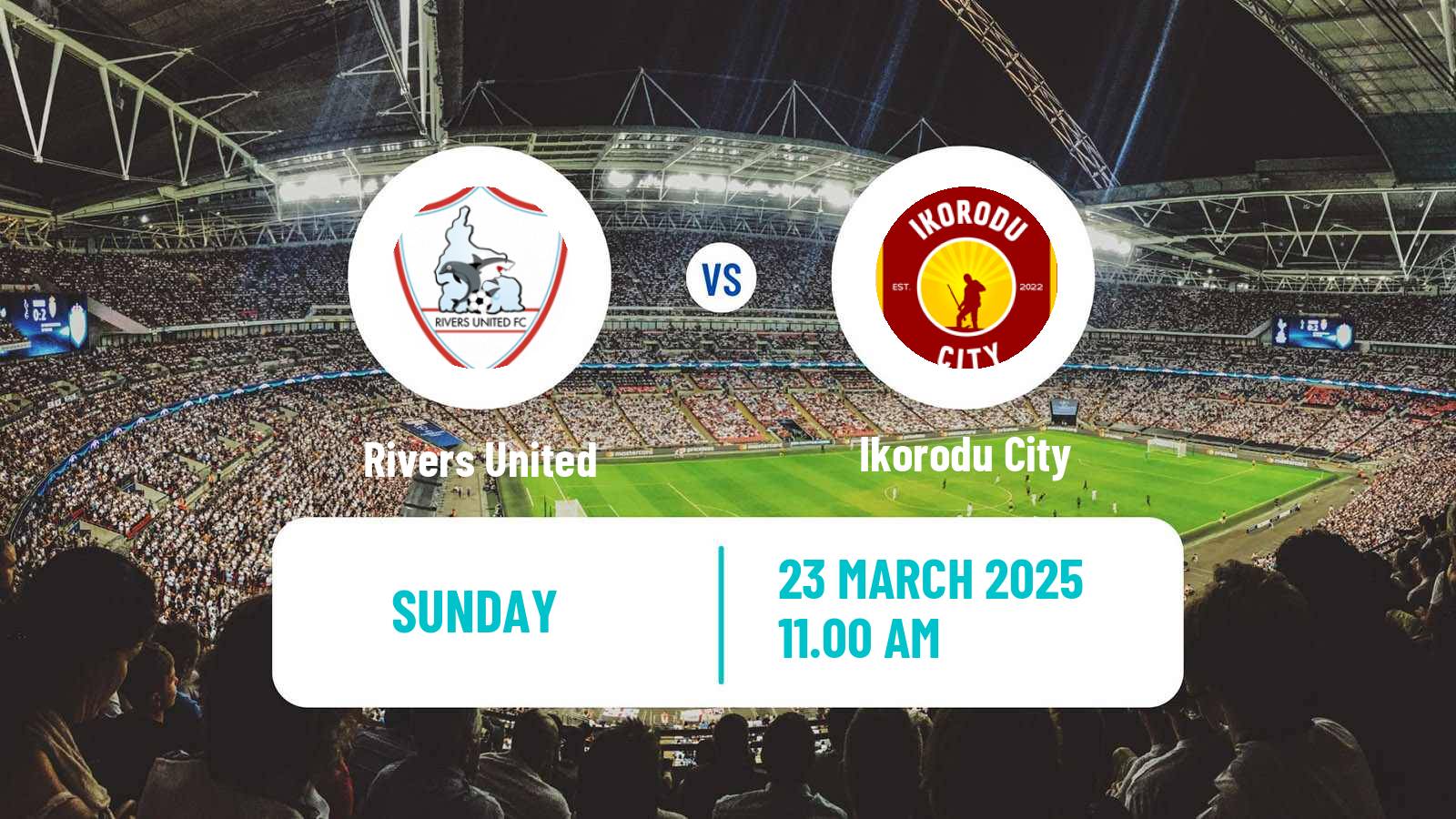 Soccer Nigerian Premier League Rivers United - Ikorodu City