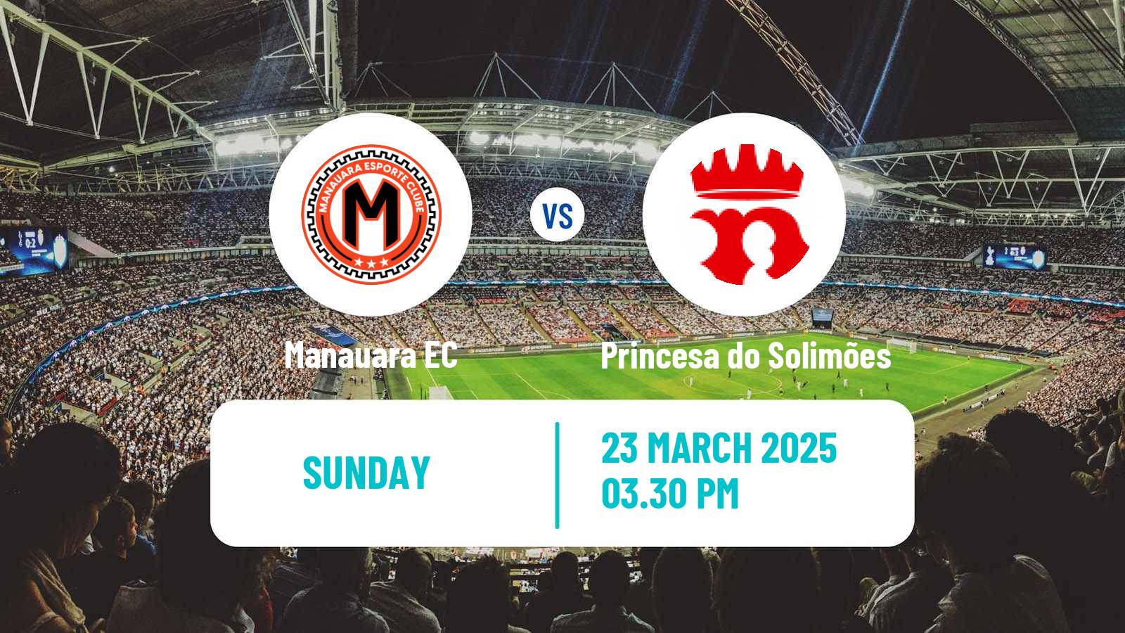 Soccer Brazilian Campeonato Amazonense Manauara - Princesa do Solimões