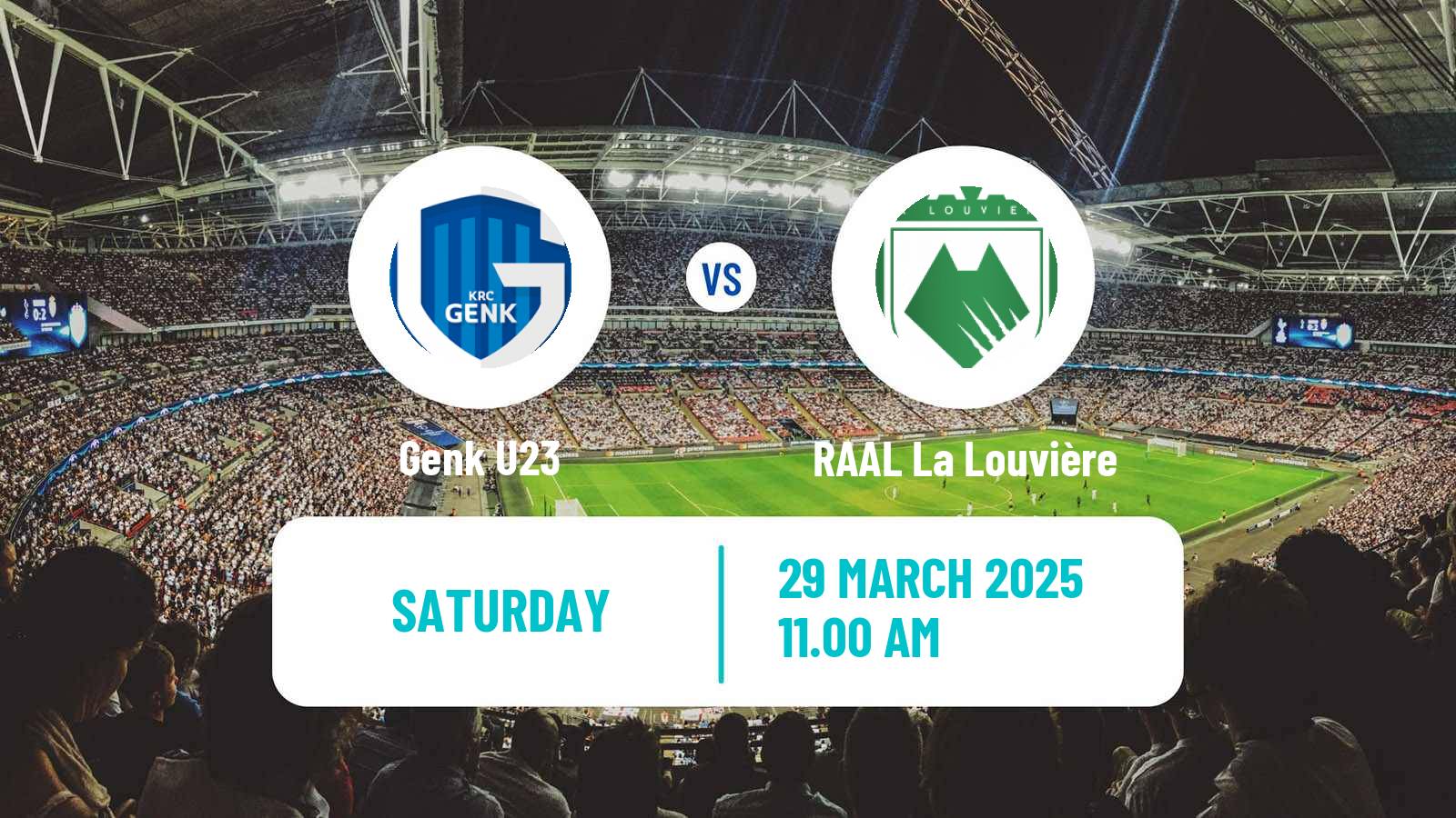Soccer Belgian Сhallenger Pro League Genk U23 - RAAL La Louvière
