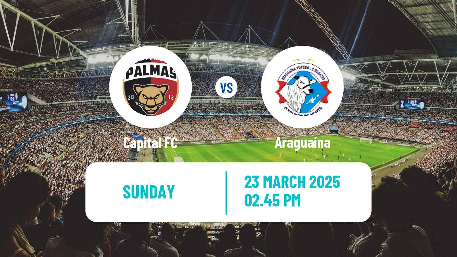 Soccer Brazilian Campeonato Tocantinense Capital FC - Araguaína