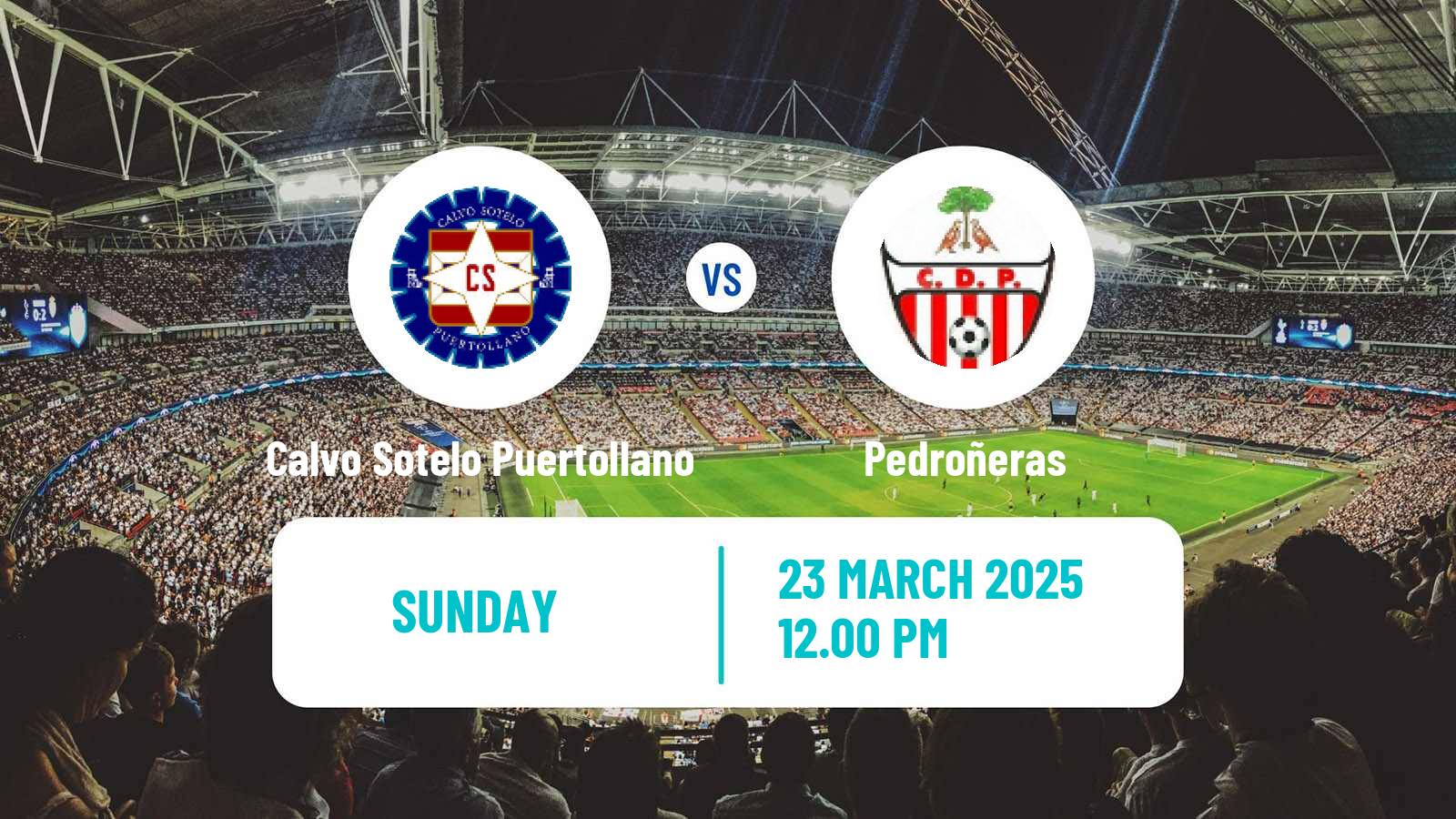 Soccer Spanish Tercera RFEF - Group 18 Calvo Sotelo Puertollano - Pedroñeras