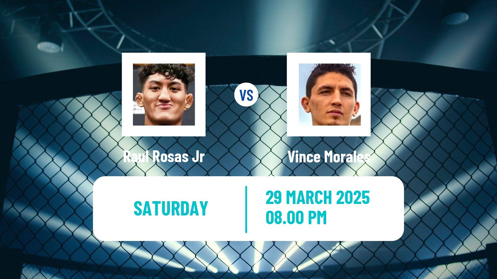 MMA Bantamweight UFC Men Raul Rosas Jr - Vince Morales