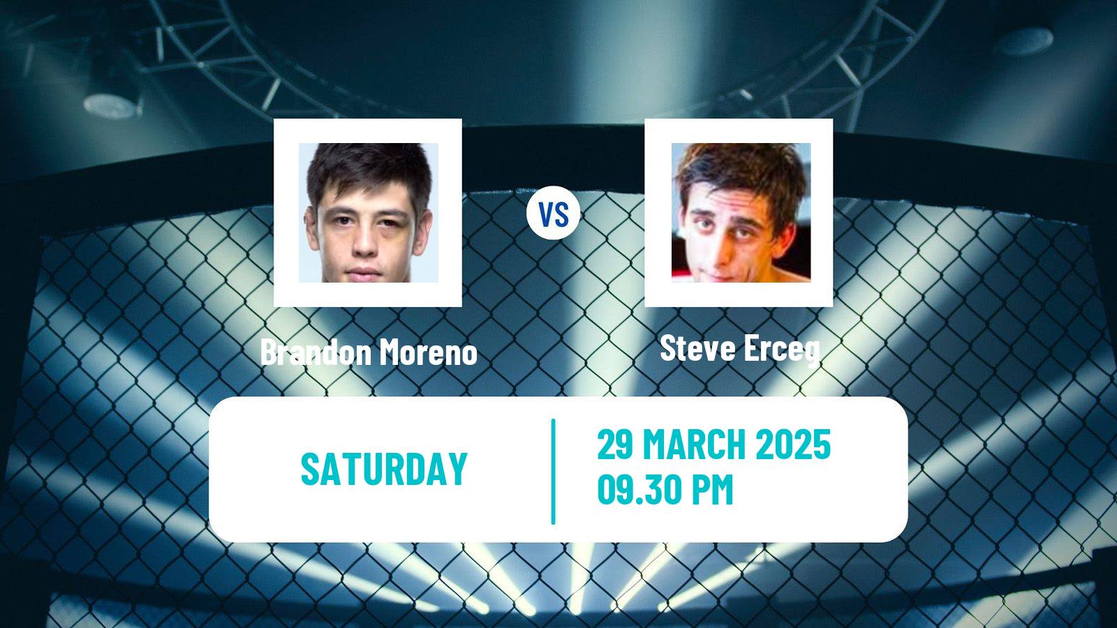 MMA Flyweight UFC Men Brandon Moreno - Steve Erceg