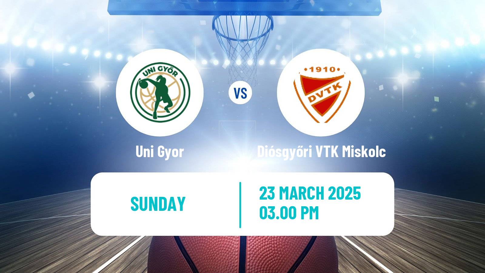 Basketball Hungarian Cup Basketball Women Uni Gyor - Diósgyőri VTK Miskolc