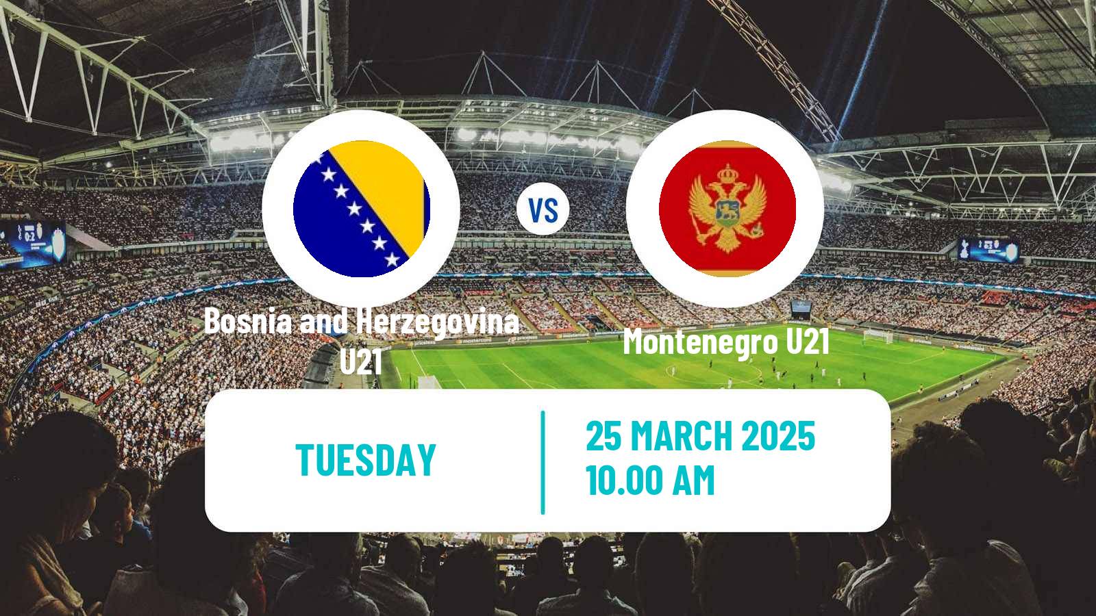 Soccer Friendly Bosnia and Herzegovina U21 - Montenegro U21