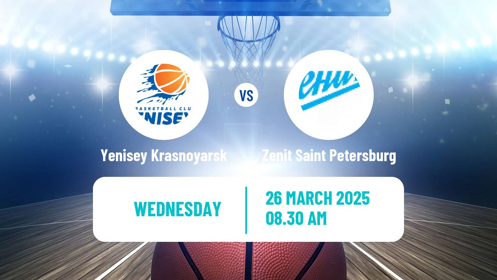 Basketball VTB United League Yenisey Krasnoyarsk - Zenit Saint Petersburg