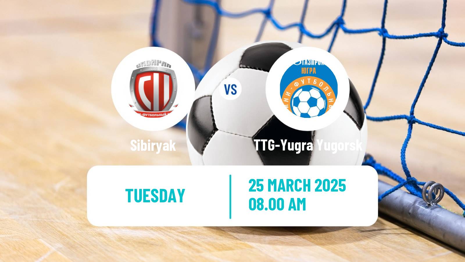 Futsal Russian Super Liga Futsal Sibiryak - TTG-Yugra Yugorsk
