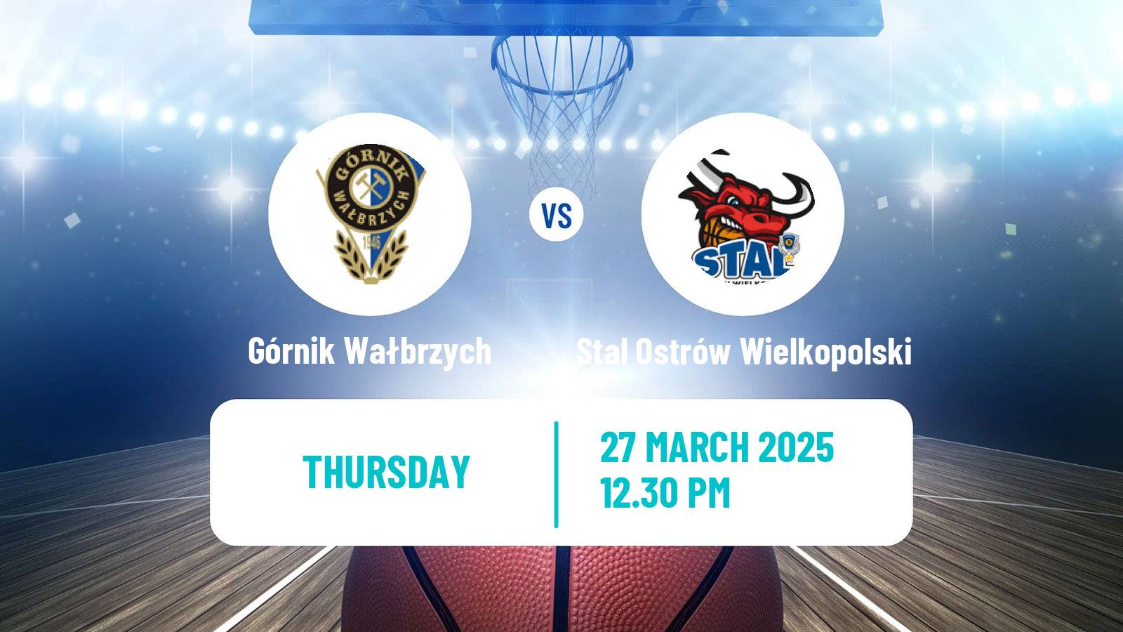 Basketball Polish Basket Liga Górnik Wałbrzych - Stal Ostrów Wielkopolski