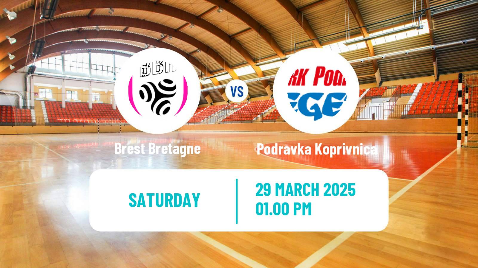 Handball EHF Champions League Women Brest Bretagne - Podravka Koprivnica