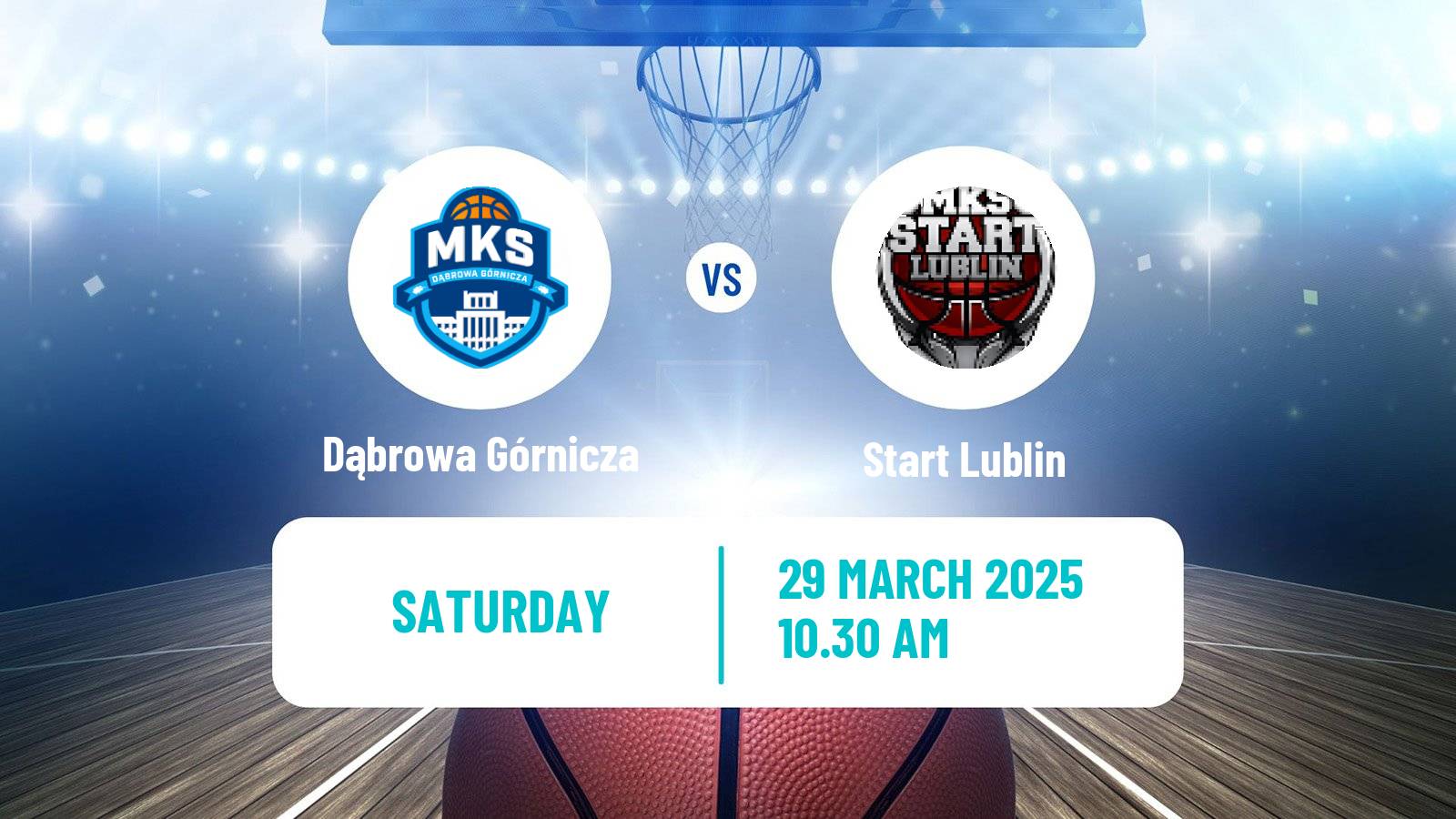 Basketball Polish Basket Liga Dąbrowa Górnicza - Start Lublin