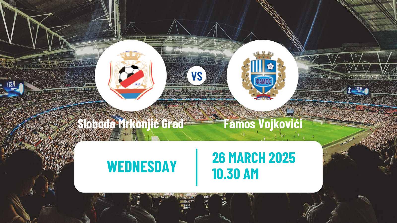 Soccer Bosnian Prva Liga RS Sloboda Mrkonjić Grad - Famos Vojkovići