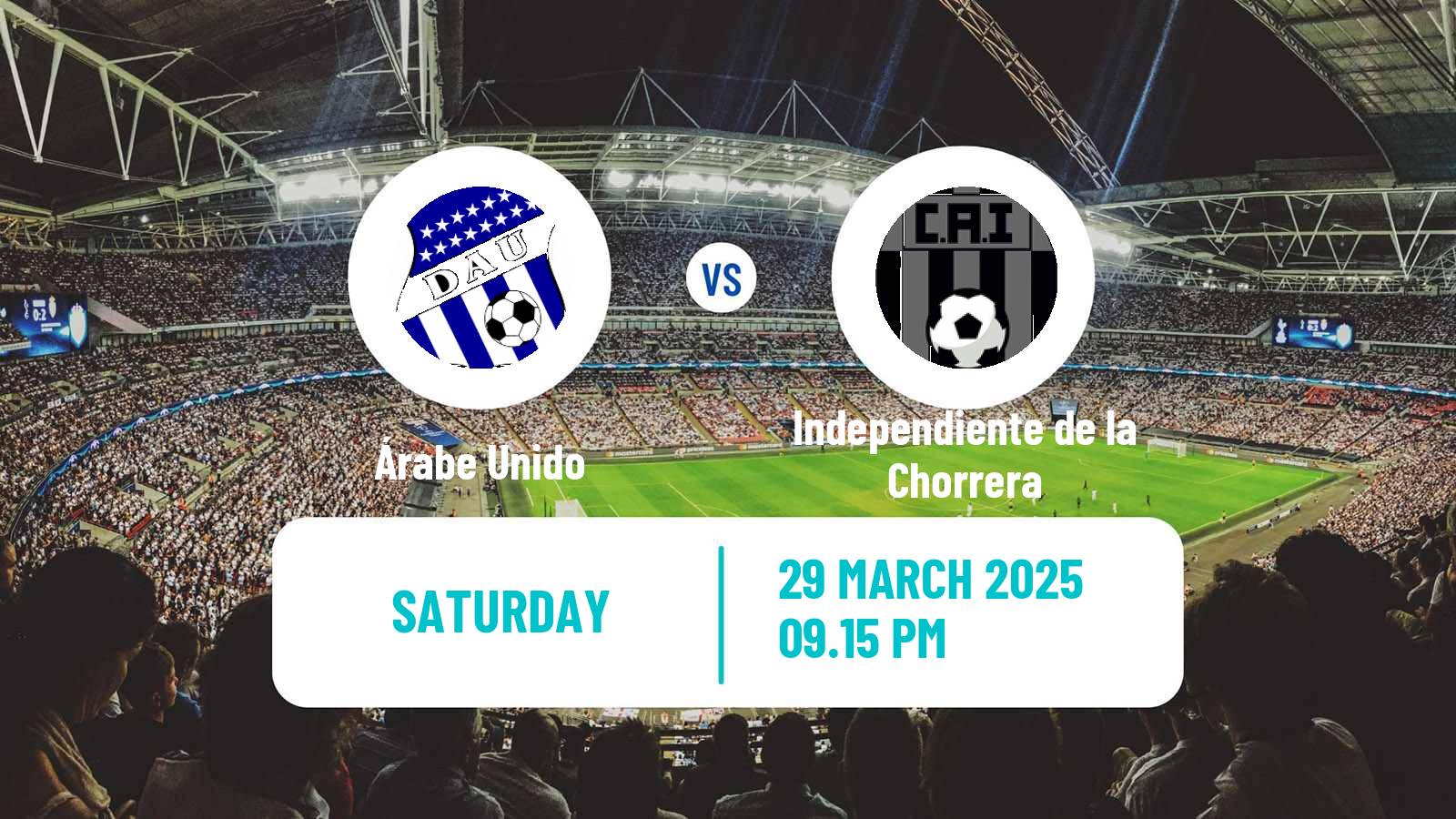 Soccer Liga Panamena de Futbol Árabe Unido - Independiente de la Chorrera