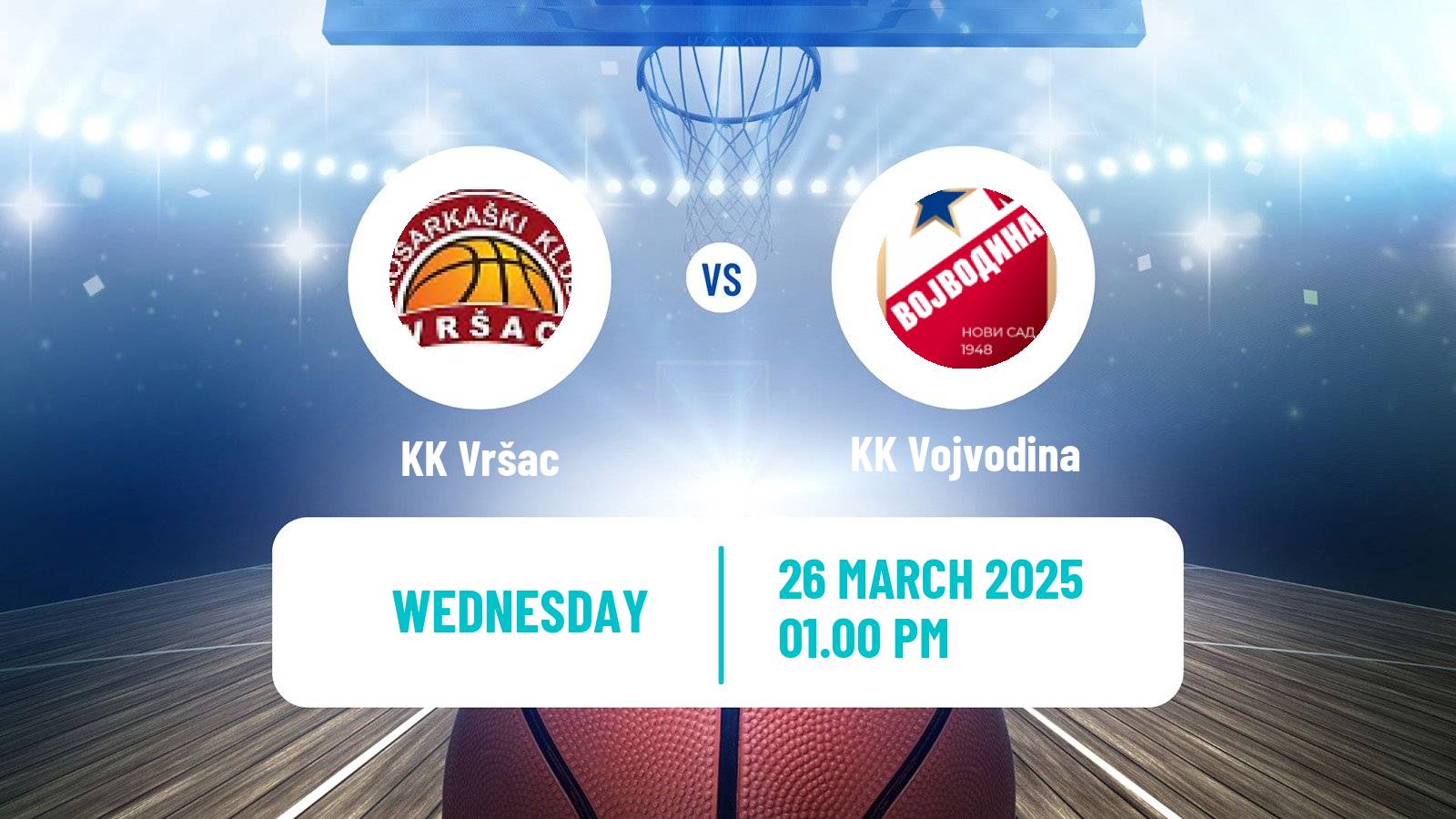 Basketball Serbian First League Basketball Vršac - Vojvodina