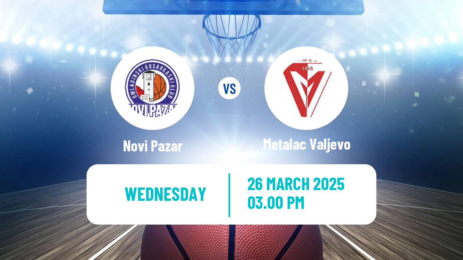 Basketball Serbian First League Basketball Novi Pazar - Metalac Valjevo