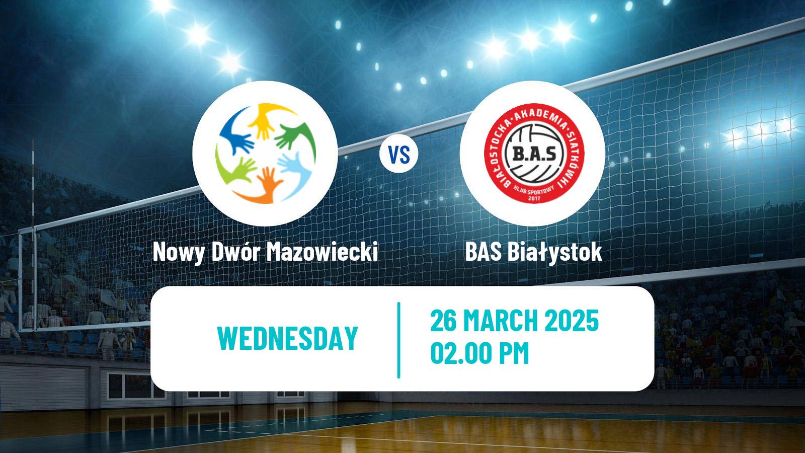Volleyball Polish I Liga Volleyball Women Nowy Dwór Mazowiecki - BAS Białystok