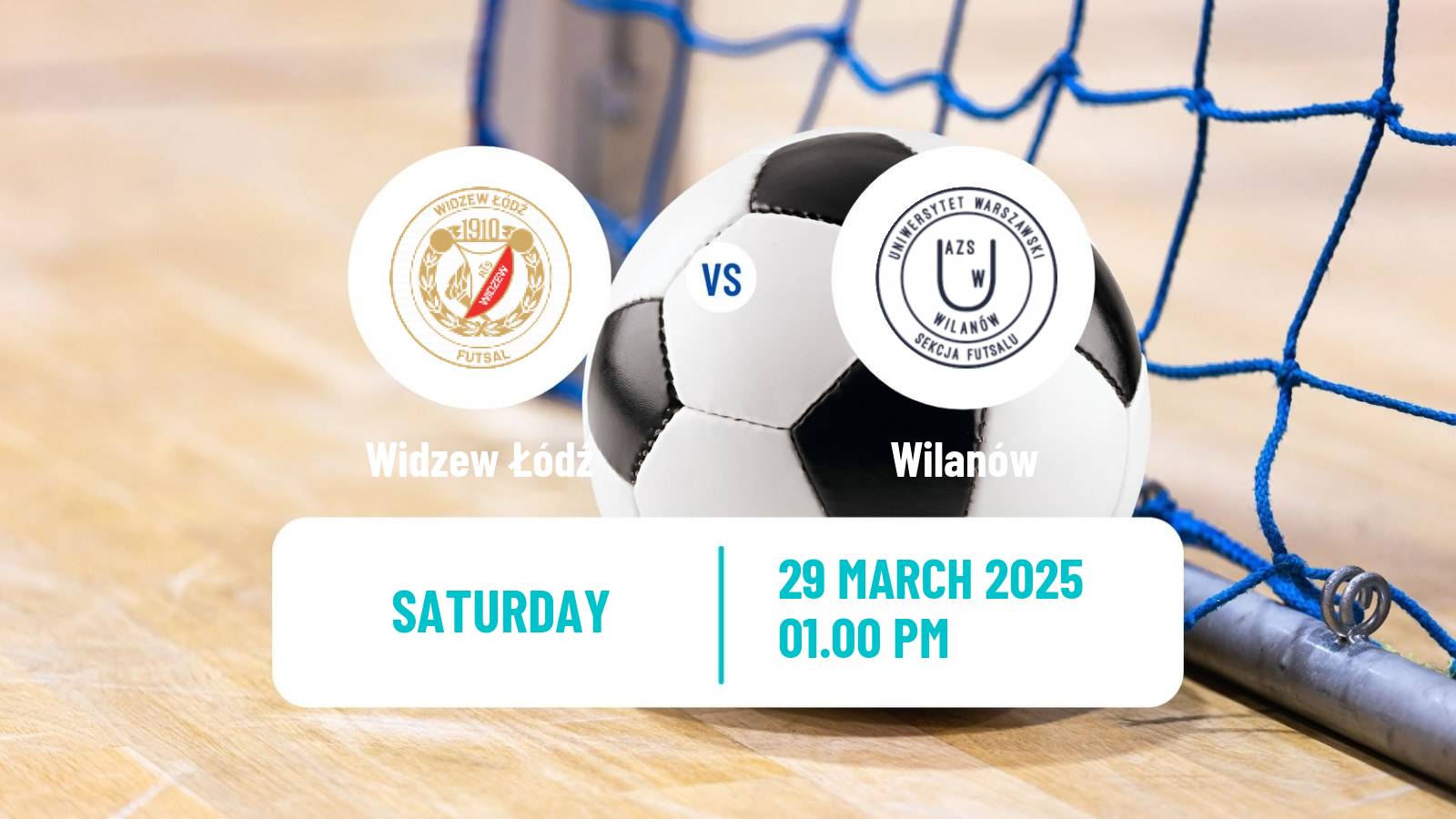 Futsal Polish Ekstraklasa Futsal Widzew Łódź - Wilanów