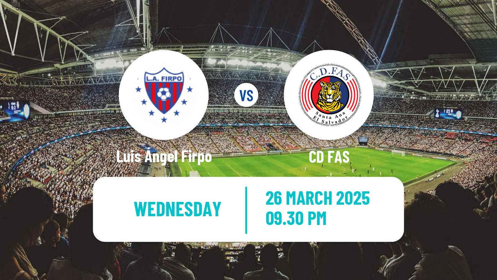 Soccer El Salvador Primera Division Luis Ángel Firpo - CD FAS