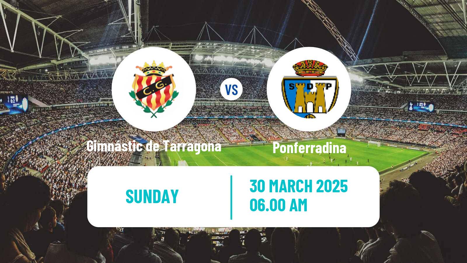 Soccer Spanish Primera RFEF Group 1 Gimnástic de Tarragona - Ponferradina