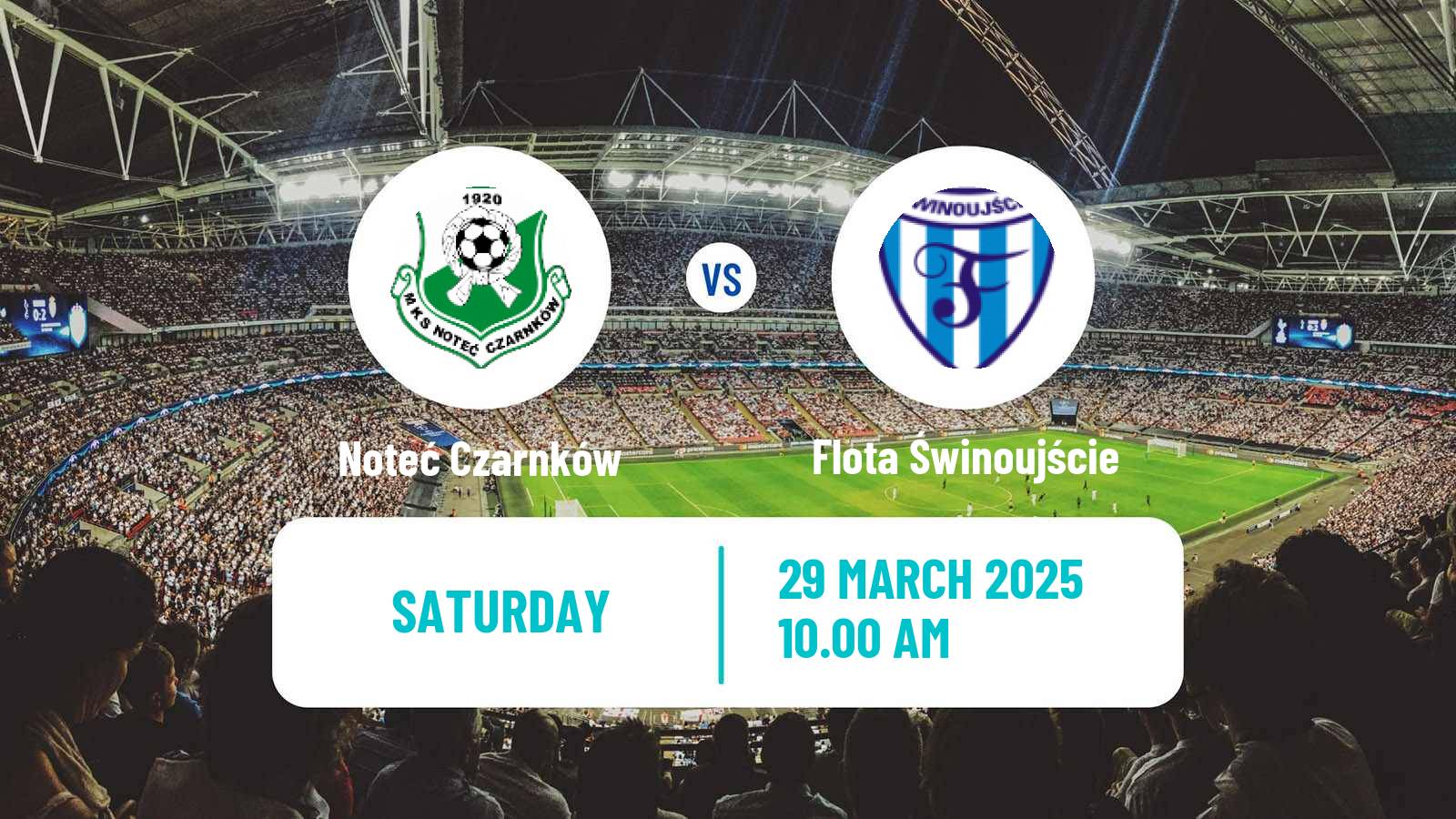 Soccer Polish Division 3 - Group II Noteć Czarnków - Flota Świnoujście