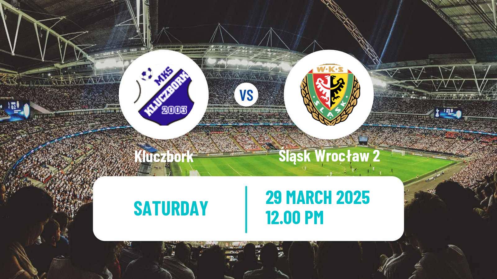 Soccer Polish Division 3 - Group III Kluczbork - Śląsk Wrocław 2