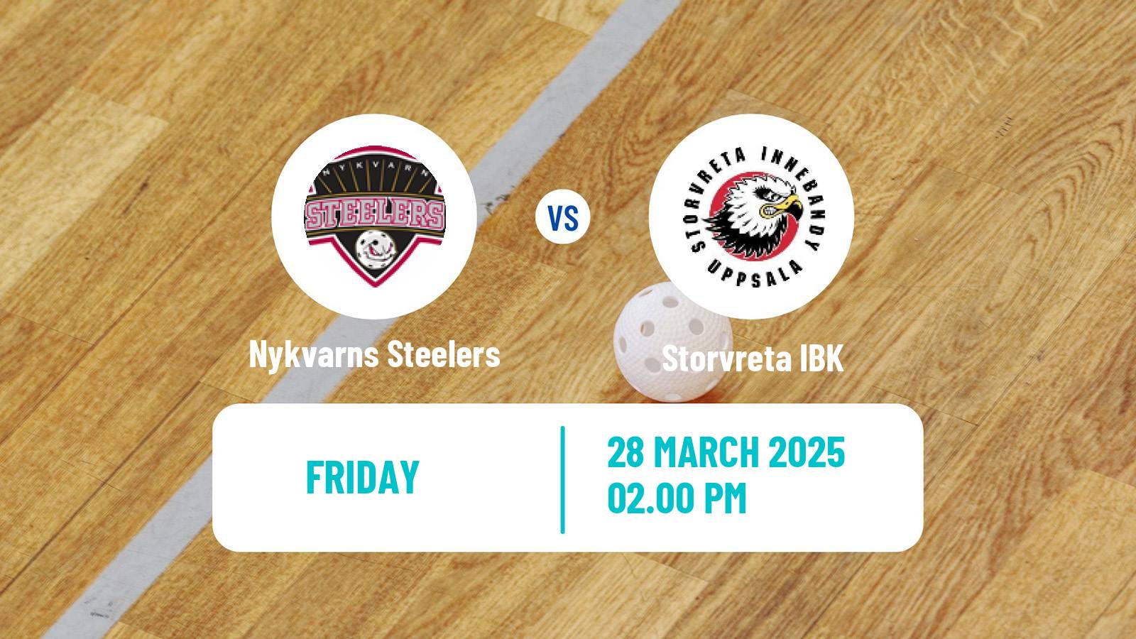 Floorball Swedish Superligan Floorball Nykvarns Steelers - Storvreta IBK
