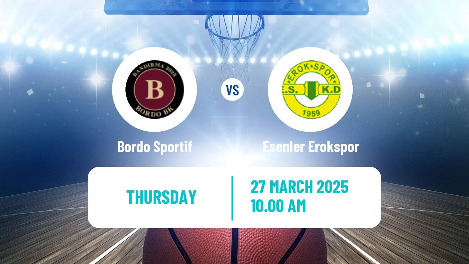 Basketball Turkish TBL Bordo Sportif - Esenler Erokspor