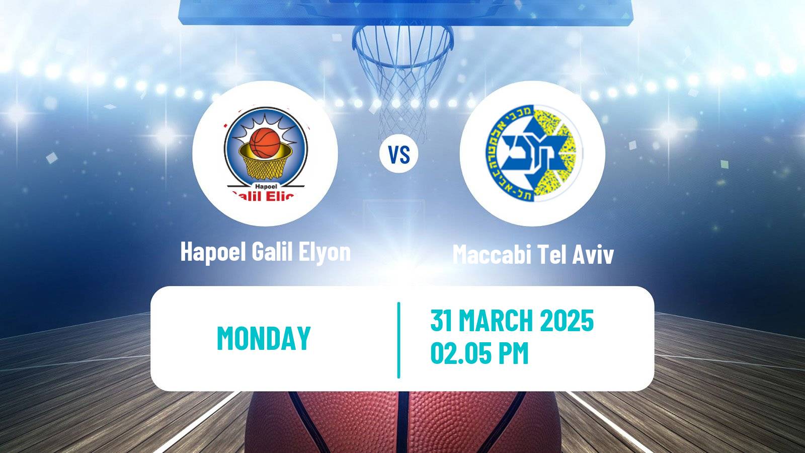 Basketball Israeli Basketball Super League Hapoel Galil Elyon - Maccabi Tel Aviv